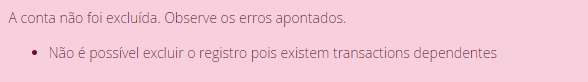 Mensagem ao tentar excluir conta com transações pendentes